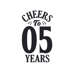 5 years vintage birthday celebration, Cheers to 5 years
