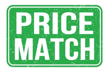 PRICE MATCH, words on green rectangle stamp sign