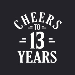 13th birthday celebration, Cheers to 13 years