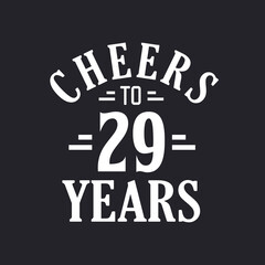 29th birthday celebration, Cheers to 29 years