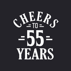 55th birthday celebration, Cheers to 55 years