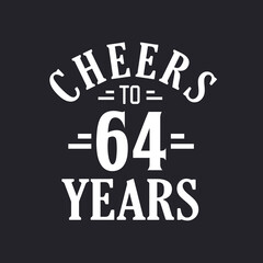 Obraz premium 64th birthday celebration, Cheers to 64 years