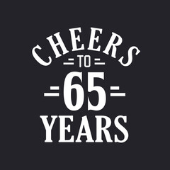 65th birthday celebration, Cheers to 65 years