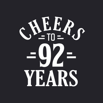 92nd birthday celebration, Cheers to 92 years