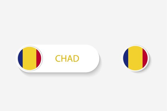 Chad button flag in illustration of oval shaped with word of Chad. And button flag Chad.
