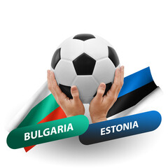 Soccer football competition match, national teams bulgaria vs estonia