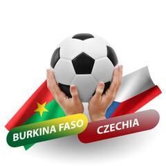 Soccer football competition match, national teams burkina faso vs czechia