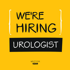 We are hiring Urologist, vector illustration.