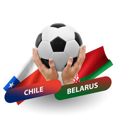 Soccer football competition match, national teams chile vs belarus