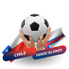 Soccer football competition match, national teams chile vs faroe islands