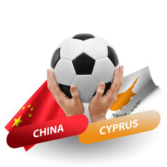 Soccer football competition match, national teams china vs cyprus