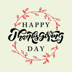 Hand drawn lettering Thanksgiving day. Vector illustration.