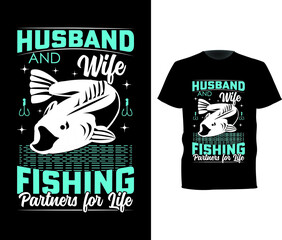 HUSBAND AND WIFE FISHING PARTNERS FOR LIFE FISHINGT-SHIRT DESIGN