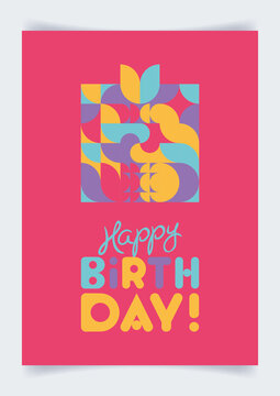 Happy birthday greeting card with lettering and gift simbol designed as geometric mosaic. Creative congratulation. Festive modern background, poster, banner, invitation