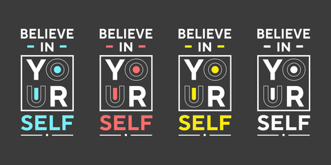 Believe in yourself colorful text effect typography t shirt design for print