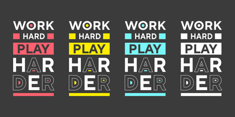 Fototapeta premium Work hard play harder colorful text effect typography t shirt design for print