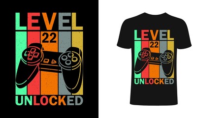 Level 22 Unlocked T shirt design, vector, element, apparel, template, typography, vintage, eps 10,gamer t shirt.