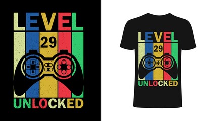 Level 29 Unlocked T shirt design, vector, element, apparel, template, typography, vintage, eps 10,gamer t shirt.