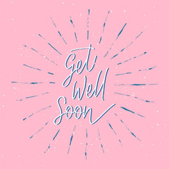 Get well soon hand lettering with sunburst lines