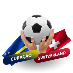 Soccer football competition match, national teams curacao vs switzerland