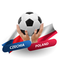 Soccer football competition match, national teams czechia vs poland