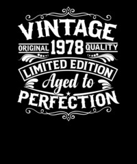 Vintage original 1978 quality limited edition aged to perfection t-shirt design