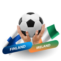 Soccer football competition match, national teams finland vs ireland