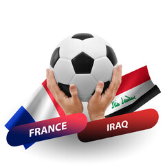 Soccer football competition match, national teams france vs iraq