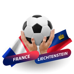 Soccer football competition match, national teams france vs liechtenstein