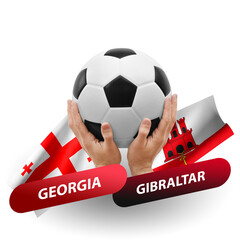 Soccer football competition match, national teams georgia vs gibraltar
