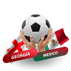 Soccer football competition match, national teams georgia vs mexico