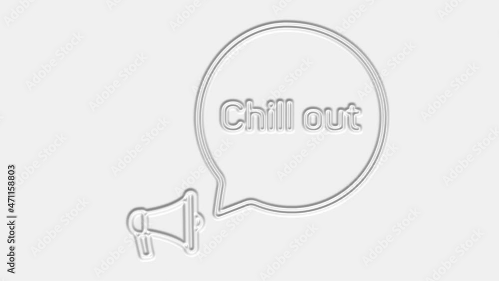 Poster chill out. megaphone with chill out text speech bubble banner. loudspeaker. 4k video motion graphic