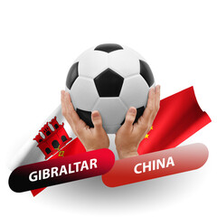 Soccer football competition match, national teams gibraltar vs china