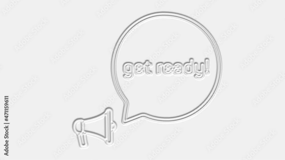 Poster Get ready text. Megaphone with text get ready speech bubble banner. Loudspeaker. 4K video motion graphic
