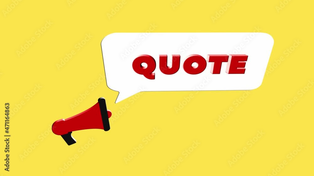 Poster 3d realistic style megaphone icon with text Quote isolated on yellow background. Megaphone with speech bubble and Quote text on flat design. 4K video motion graphic