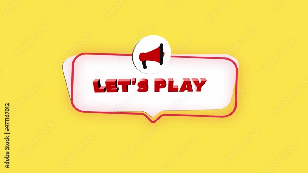 Poster 3d realistic style megaphone icon with text Let's play isolated on yellow background. Megaphone with speech bubble and let's play text on flat design. 4K video motion graphic