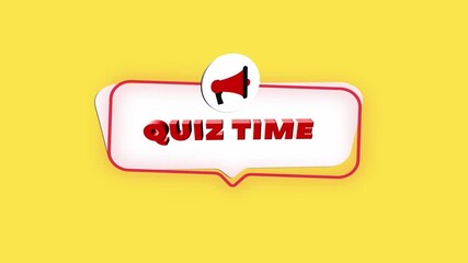 3d realistic style megaphone icon with text Quiz time isolated on yellow background. Megaphone with speech bubble and quiz time text on flat design. 4K video motion graphic - Powered by Adobe