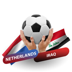 Soccer football competition match, national teams netherlands vs iraq