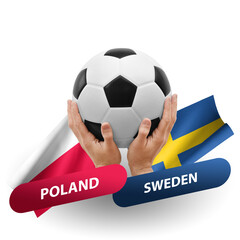 Soccer football competition match, national teams poland vs sweden