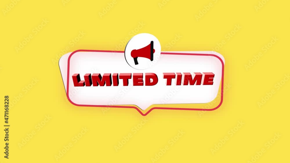 Poster 3d realistic style megaphone icon with text Limited time isolated on yellow background. Megaphone with speech bubble and limited time text on flat design. 4K video motion graphic