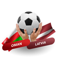 Soccer football competition match, national teams oman vs latvia