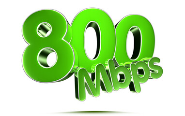 800 Mbps green 3D illustration on white background with clipping path.