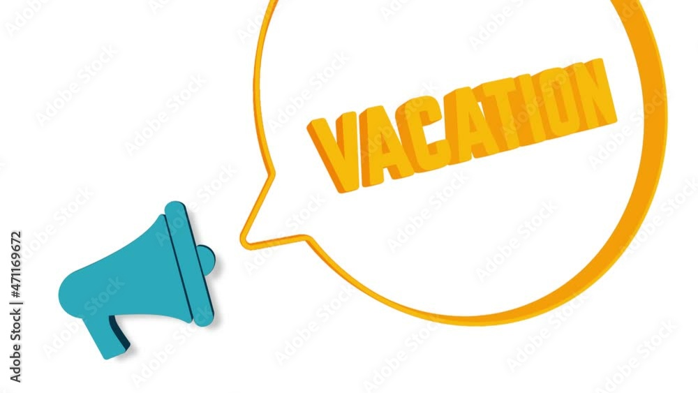 Aufkleber Megaphone with speech bubble in 3d style on white background. Vacation text. Loudspeaker. 4K video motion graphic