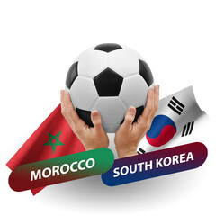 Soccer football competition match, national teams morocco vs south korea