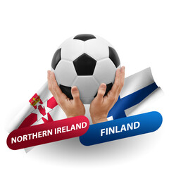 Soccer football competition match, national teams northern ireland vs finland