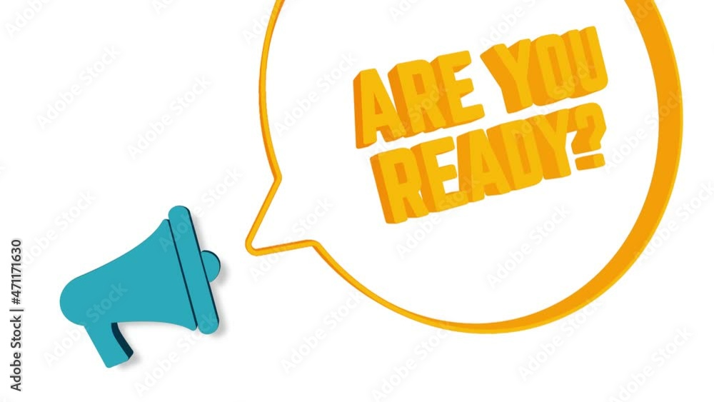 Poster megaphone with speech bubble in 3d style on white background. are you ready text. loudspeaker. 4k vi