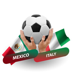 Soccer football competition match, national teams mexico vs italy