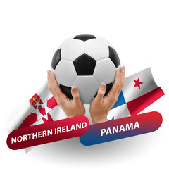 Soccer football competition match, national teams northern ireland vs panama