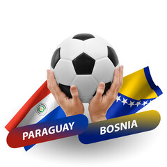 Soccer football competition match, national teams paraguay vs bosnia