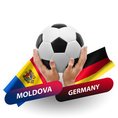 Soccer football competition match, national teams moldova vs germany